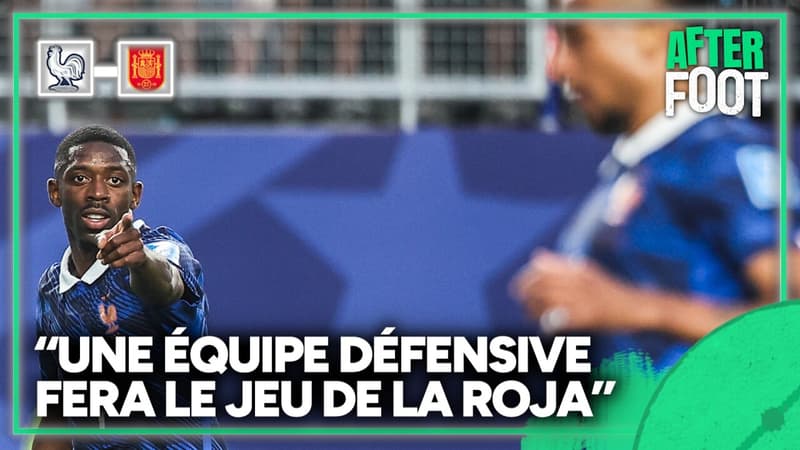 France-Espagne (J-2) : "Jouer défensif fera le jeu de la Roja" insiste L'After