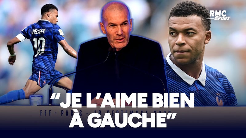 Mbappé ? "Je l'aime bien à gauche !" tranche Zidane