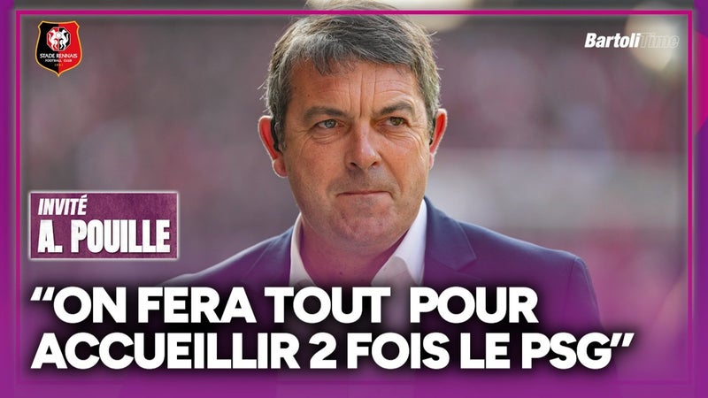 Rennes-PSG : "On fera tout pour accueillir Paris deux fois" insiste Pouille