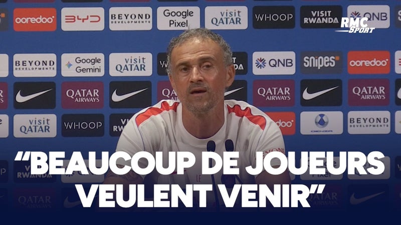 Mercato : "Beaucoup de joueurs veulent venir au PSG" se réjouit Luis Enrique