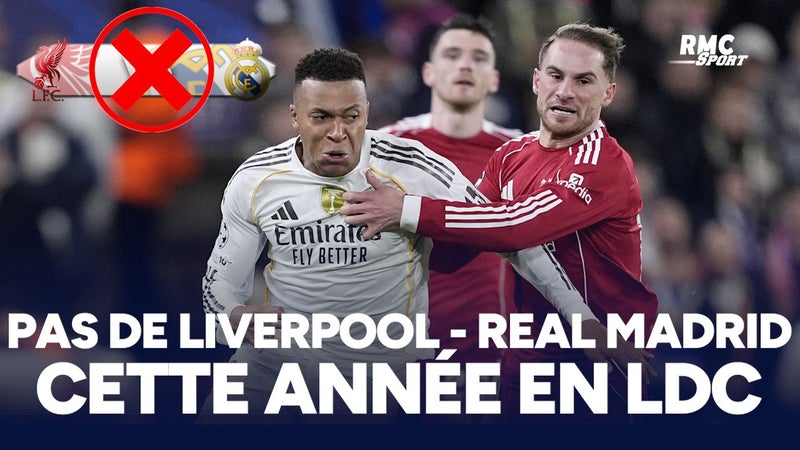 Ligue des champions : Pas de Liverpool - Real Madrid cette saison