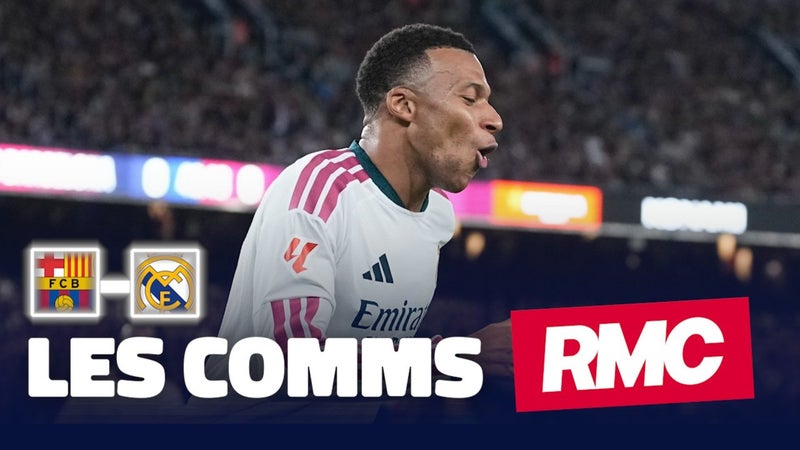 FC Barcelone 1-2 Real Madrid : Mbappé s'offre un doublé, les Madrilènes s'emparent du Clasico ! Les Comms RMC