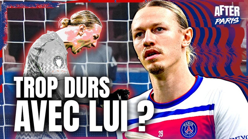 PSG : Safonov vraiment en difficulté ? Chevalier mérite-t-il sa chance ? After Paris