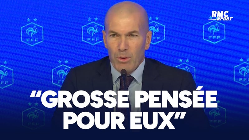 Équipe de France : "Une grosse pensée pour eux", Zidane adresse un message de soutien aux personnes touchées par les incendies en Gironde