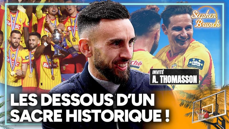 Premier capitaine de l'histoire du RC Lens à soulever une Coupe de France... Adrien Thomasson est l'invité du Stephen Brunch !