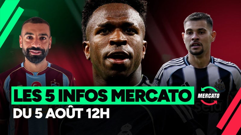 Guimarães, Vinicius, Salah... Les 5 infos mercato du 5 août à la mi-journée