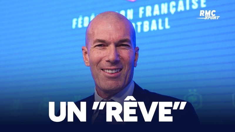 Equipe de France : "La seule chose que je voulais faire", Zidane évoque un "rêve" à l'idée de prendre le poste
