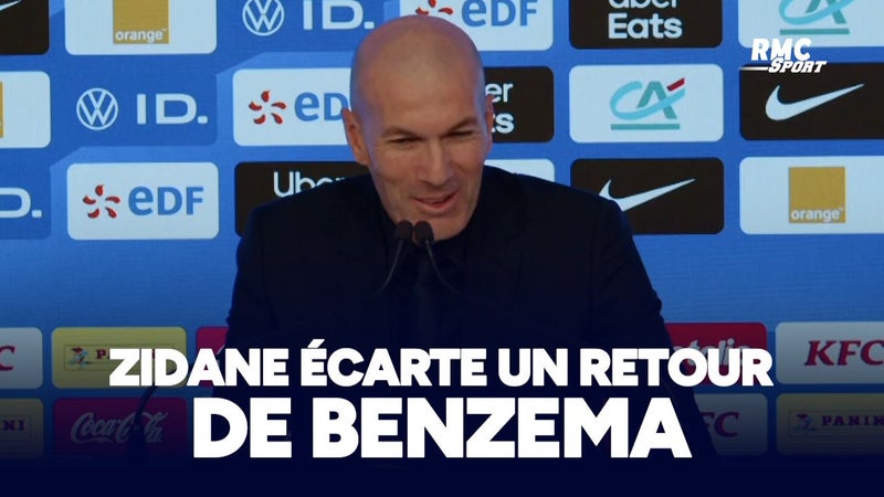 Équipe de France : Zidane écarte un retour de Benzema