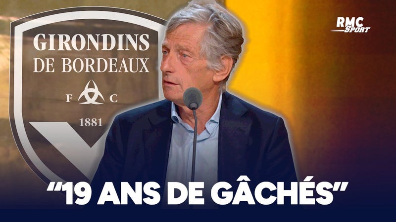 Girondins de Bordeaux : “J'ai l'impression d'avoir perdu 19 ans, qu'on a gâché les 19 ans qu'on a passés”, regrette Nicolas de Tavernost