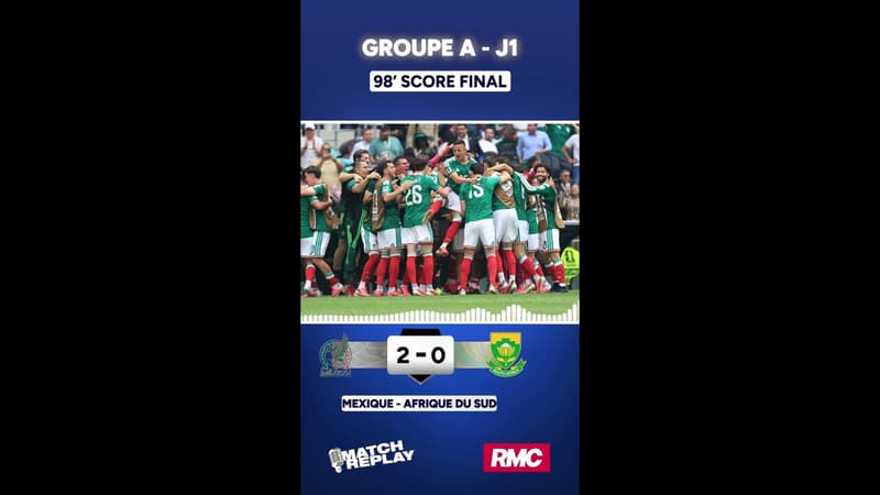 Mexique 2-0 Afrique du Sud : Le Mexique réussit son entrée dans la compétition, les comms RMC