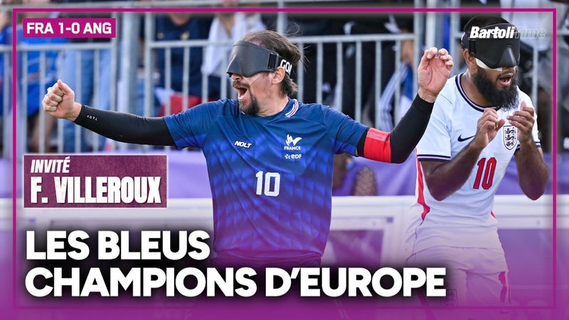 France 1-0 Angleterre (Cécifoot) : "Maintenant la Coupe du monde" lance Villeroux après le titre européen