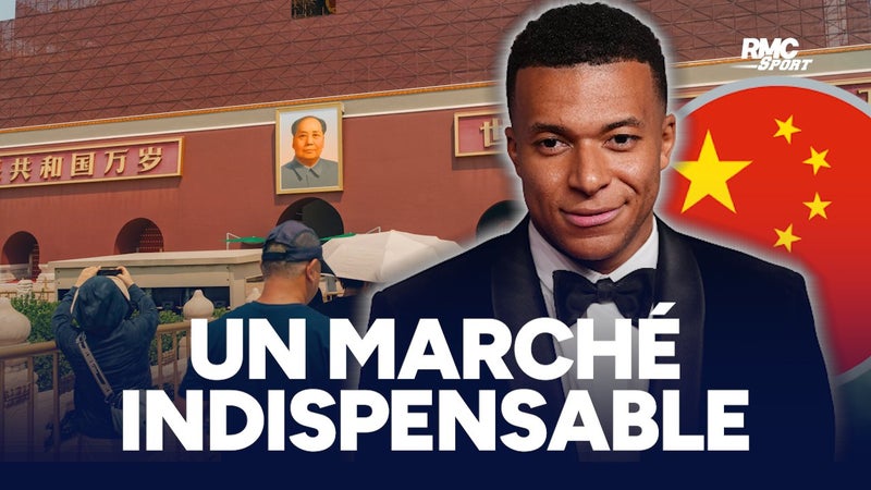 Polémique Mbappé en Chine : Comment le marché chinois est devenu indispensable au football européen ?