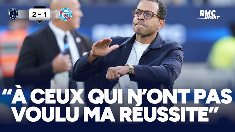 Paris FC 2-1 Strasbourg : "Un message" Rosenior raconte son chambrage