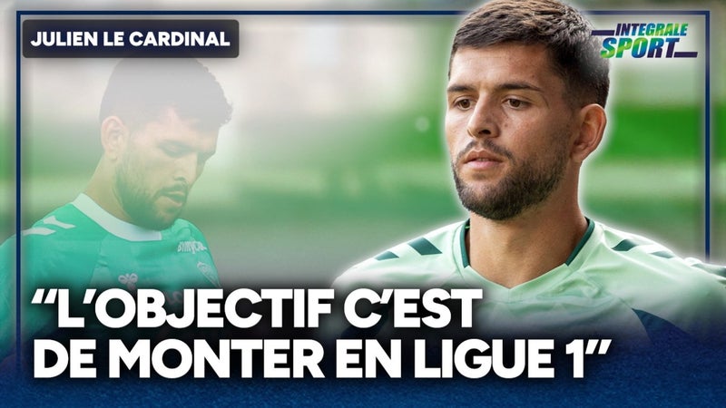 "Cette année, l'objectif c'est de remonter les verts en Ligue 1", assure Julien Le Cardinal